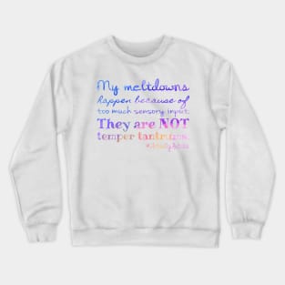 #ActuallyAutistic Meltdowns Crewneck Sweatshirt